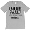 i'm not clumsy T-Shirt