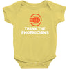 thanks to phoenicians Baby Onesie