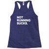 not running sucks Racerback Tank