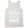I Am One Blessed Father Tank Top