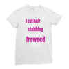 i cut hair Ladies Fitted T-Shirt