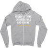 i gave up thinking Zipper Hoodie