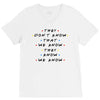 They Don't That We Know They Know We Know V-Neck Tee