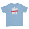 wine diet challenge accepted Youth Tee