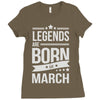 legends are born in march Ladies Fitted T-Shirt