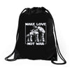 make love not war at at Drawstring Bags