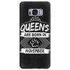 Queens Are Born In November Samsung Galaxy S8 Plus