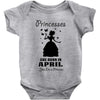 Princesses Are Born In April Baby Onesie