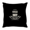 premium vintage 1977 classic perfectly aged limited edition Throw Pillow