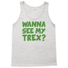 wanna see my t rex Tank Top