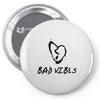 Bad Vibes XXXtentacion Pin-back button