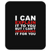 i can explain it to you but i can't understand it for you Mousepad
