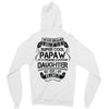 Super Cool Papaw Of A Freaking Awesome Daughter Zipper Hoodie