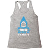 Feed Me And Tell Me I Am Pretty Racerback Tank