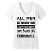 all men are created equal february Women's V-Neck T-Shirt