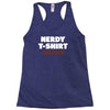 nerdy shirt Racerback Tank