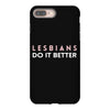 Lesbians Do It Better iPhone 8 Plus