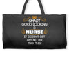 Smart Good Looking Nurse Doesnt Get Better Than This Weekender Totes