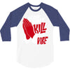 please don&rsquo;t kill my vibe 3/4 Sleeve Shirt