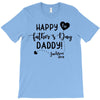 Happy First Father's Day Daddy T-Shirt
