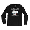 some of my best friends are fictional Long Sleeve Shirts