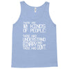 there are 10 kinds of people Tank Top
