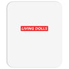 Living Dolls Hyperbeast Mousepad