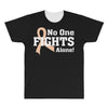 No 0ne Fights Alone All Over Men's T-shirt