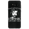 i drink and i know things Samsung Galaxy S8