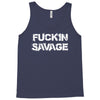 Fuckin Savage Tank Top