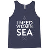 i need vitamin sea Tank Top