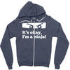 it's ok i'mk a ninja Zipper Hoodie