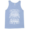 Real Kings Are Born On October 3 Tank Top