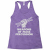 weapons of mass percussion Racerback Tank