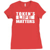 tokens life matters Ladies Fitted T-Shirt