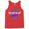 what's up jerks Tank Top