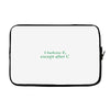 i before e Laptop sleeve