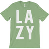 lazy T-Shirt