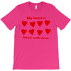 my heart is filled with love T-Shirt