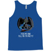 feed me and tell me i'm pretty Tank Top