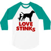 love stinks 3/4 Sleeve Shirt