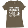 how to kill a zombie funny zombie apocalypse undead t dead shoot Ladies Fitted T-Shirt