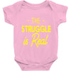 the struggle is real Baby Onesie