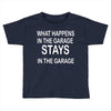 stays in the garage Toddler T-shirt