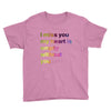 I miss you my heart is empaty wİthout you (2) Youth Tee