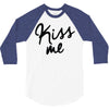 kiss me 3/4 Sleeve Shirt