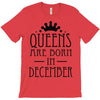 queens are born in december (2) T-Shirt