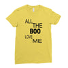 all the boo love me Ladies Fitted T-Shirt