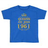 queens are born in 1961 Toddler T-shirt