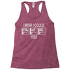 i wish i could ctrl alt del you Racerback Tank